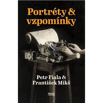 

Portréty & vzpomínky
