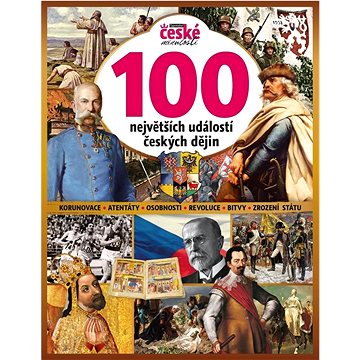 

100 největších událostí českých dějin: Tajemství české minulosti
