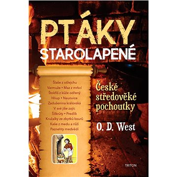 

Ptáky starolapené: České středověké pochoutky