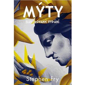 

Mýty: Ilustrované vydání