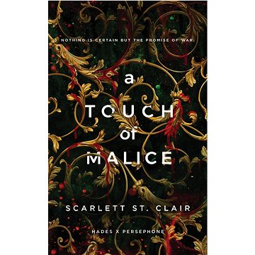 

A Touch of Malice: A Dark and Enthralling Reimagining of the Hades and Persephone Myth