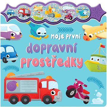 

Moje první dopravní prostředky