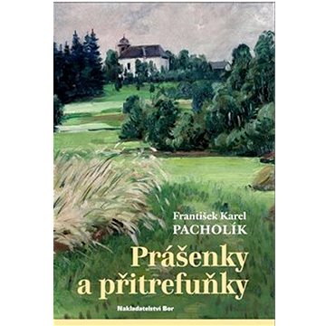 

Prášenky a přitrefuňky
