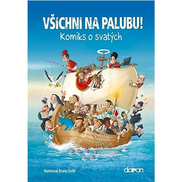 

Všichni na palubu!: Komiks o svatých
