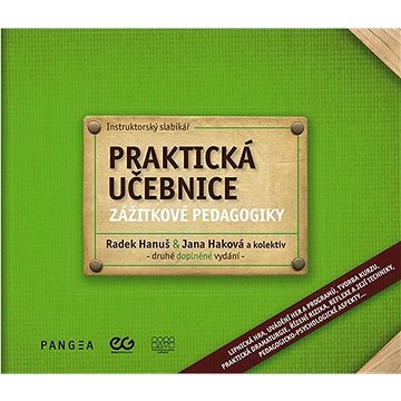 

Praktická učebnice zážitkové pedagogiky