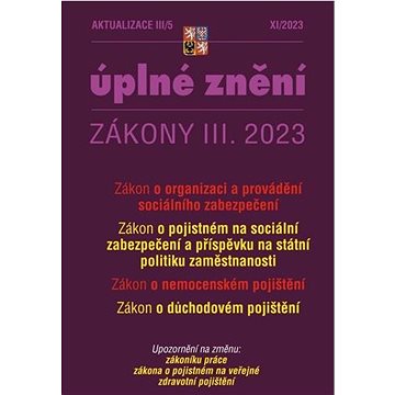 

Aktualizace 2023 III/5 - o organizaci a provádění sociálního zabezpečení