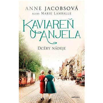 

Kaviareň U anjela: Dcéry nádeje