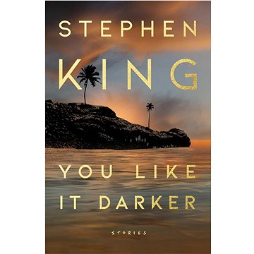 

You Like It Darker: Stories