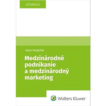 

Medzinárodné podnikanie a medzinárodný marketing
