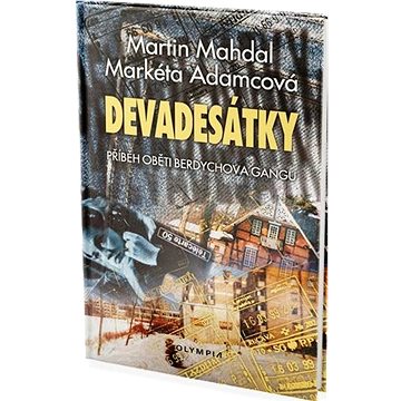 

Devadesátky: Příběh oběti Berdychova gangu