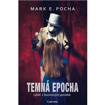 

Temná epocha: výběr hororových povídek