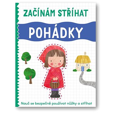 

Začínám stříhat Pohádky