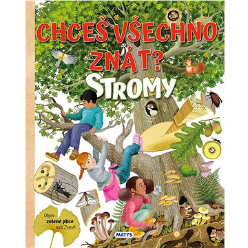 

Chceš všechno znát Stromy
