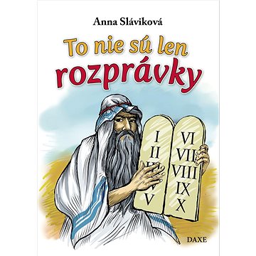 

To nie sú len rozprávky