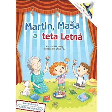 

Martin, Maša a teta Letná