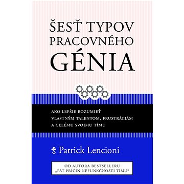 

Šesť typov pracovného génia