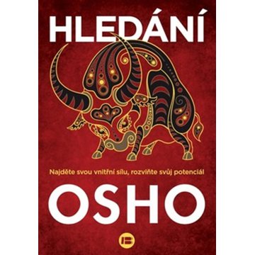 

Hledání: Najděte svou vnitřní sílu, rozviňte svůj potenciál