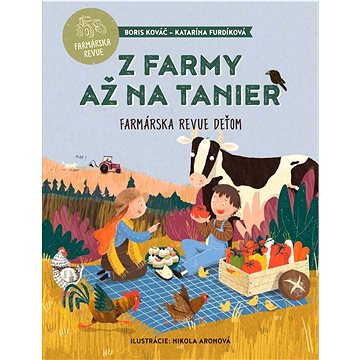 

Z farmy až na tanier: Farmárska revue deťom