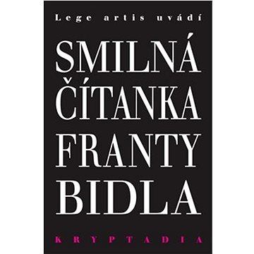 

Smilná čítanka Franty Bidla: Kryptadia V.