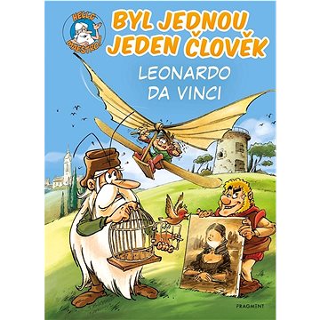 

Byl jednou jeden člověk Leonardo da Vinci