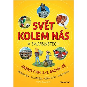 

Svět kolem nás v souvislostech: Aktivity pro 3.–5. ročník ZŠ