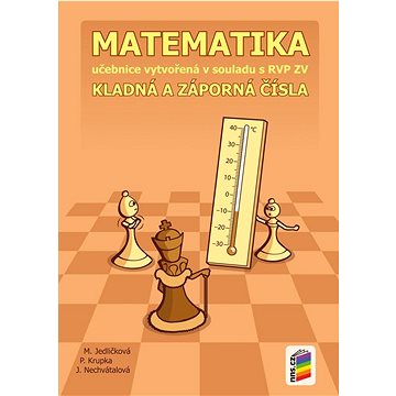 

Matematika 6 Kladná a záporná čísla: Učebnice vytvořená v souladu s RVP ZV
