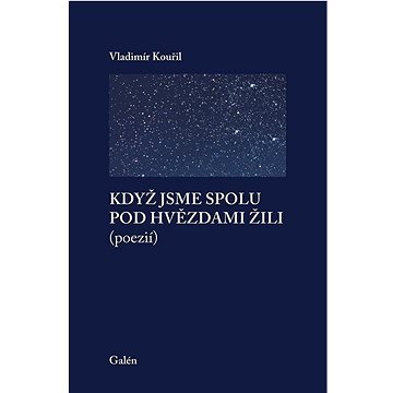 

Když jsme spolu pod hvězdami