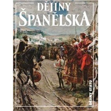 

Dějiny Španělska