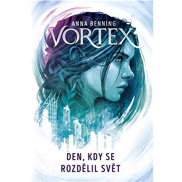 

Vortex 1: Den, kdy se rozdělil svět