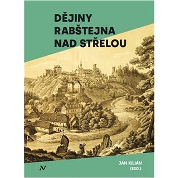 

Dějiny Rabštejna nad Střelou