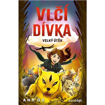 

Vlčí dívka: Velký útěk