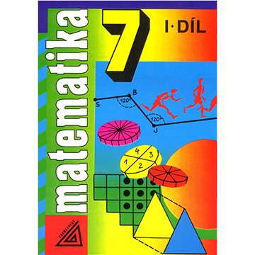 

Matematika 7 I.díl