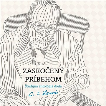 

Zaskočený príbehom: Študijná antológia diela