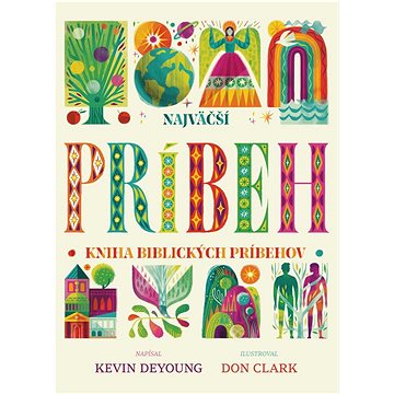 

Najväčší príbeh: kniha biblických príbehov