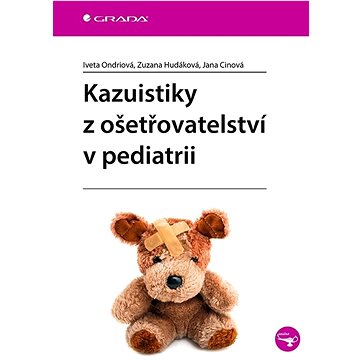

Kazuistiky z ošetřovatelství v pediatrii