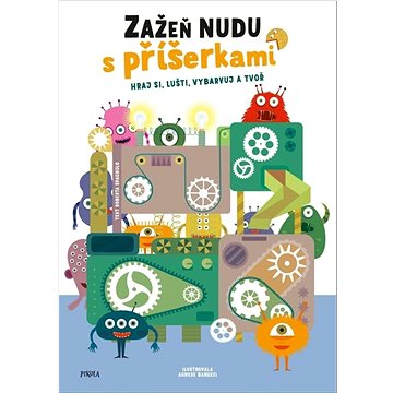

Zažeň nudu s příšerkami
