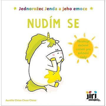 

Jednorožec Jenda a jeho emoce Nudím se