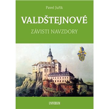 

Valdštejnové: Závisti navzdory