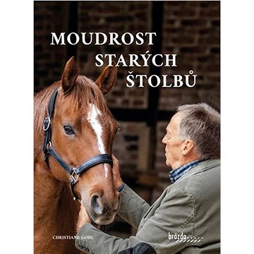 

Moudrost starých štolbů