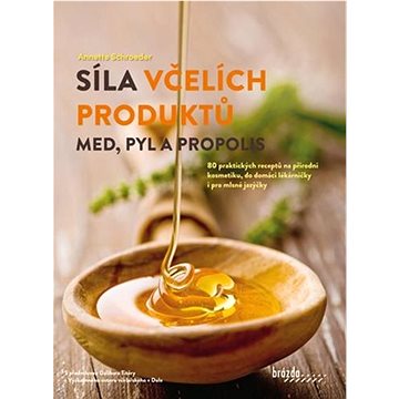 

Síla včelích produktů