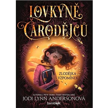 

Lovkyně čarodějců Zlodějka vzpomínek