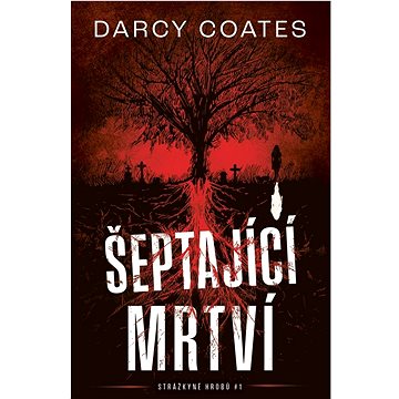 

Šeptající mrtví