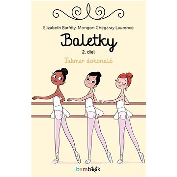 

Baletky: Takmer dokonalé