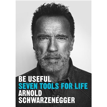 

Be Useful: Seven tools for life