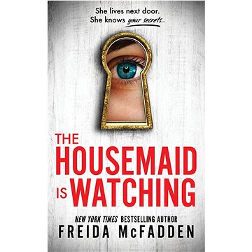 

The Housemaid Is Watching