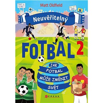 

Neuvěřitelný fotbal 2: Jak fotbal může změnit svět