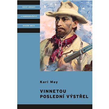 

Vinnetou Poslední výstřel