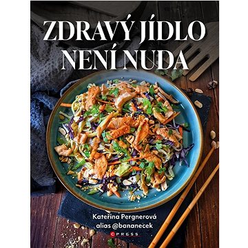 

Zdravý jídlo není nuda