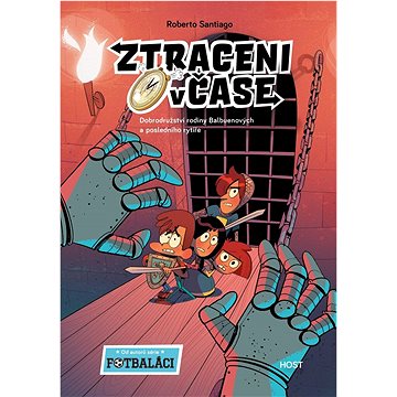 

Dobrodružství rodiny Balbuenových a posledního rytíře