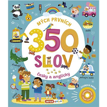 

Mých prvních 350 slov: česky a anglicky